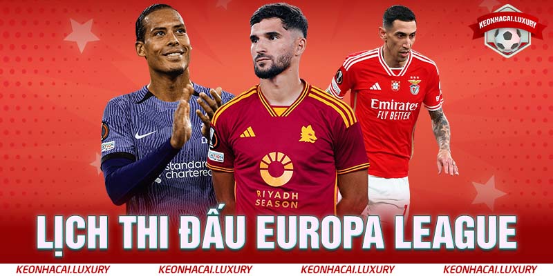Lịch thi đấu Europa League